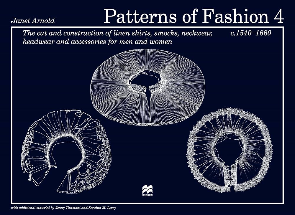 Cubierta de Patterns of Fashion 4: The Cut and Construction of Linen Shirts, Smocks, Neckwear, Headwear and Accessories for Men and Women c. 1540-1660