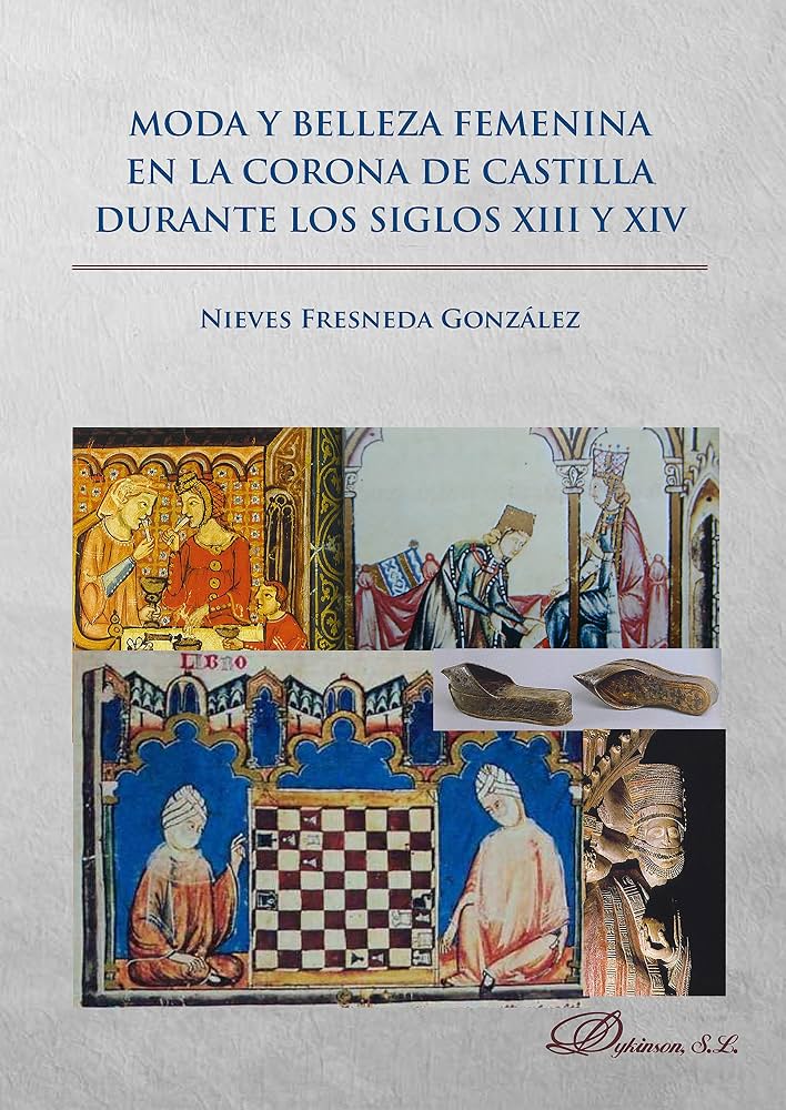 Cubierta de Moda y belleza femenina en la Corona de Castilla durante los siglos XIII y XIV