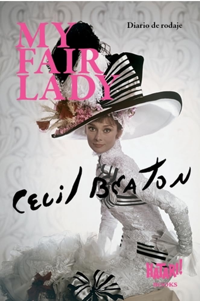 Cubierta de My Fair Lady. Diario de rodaje