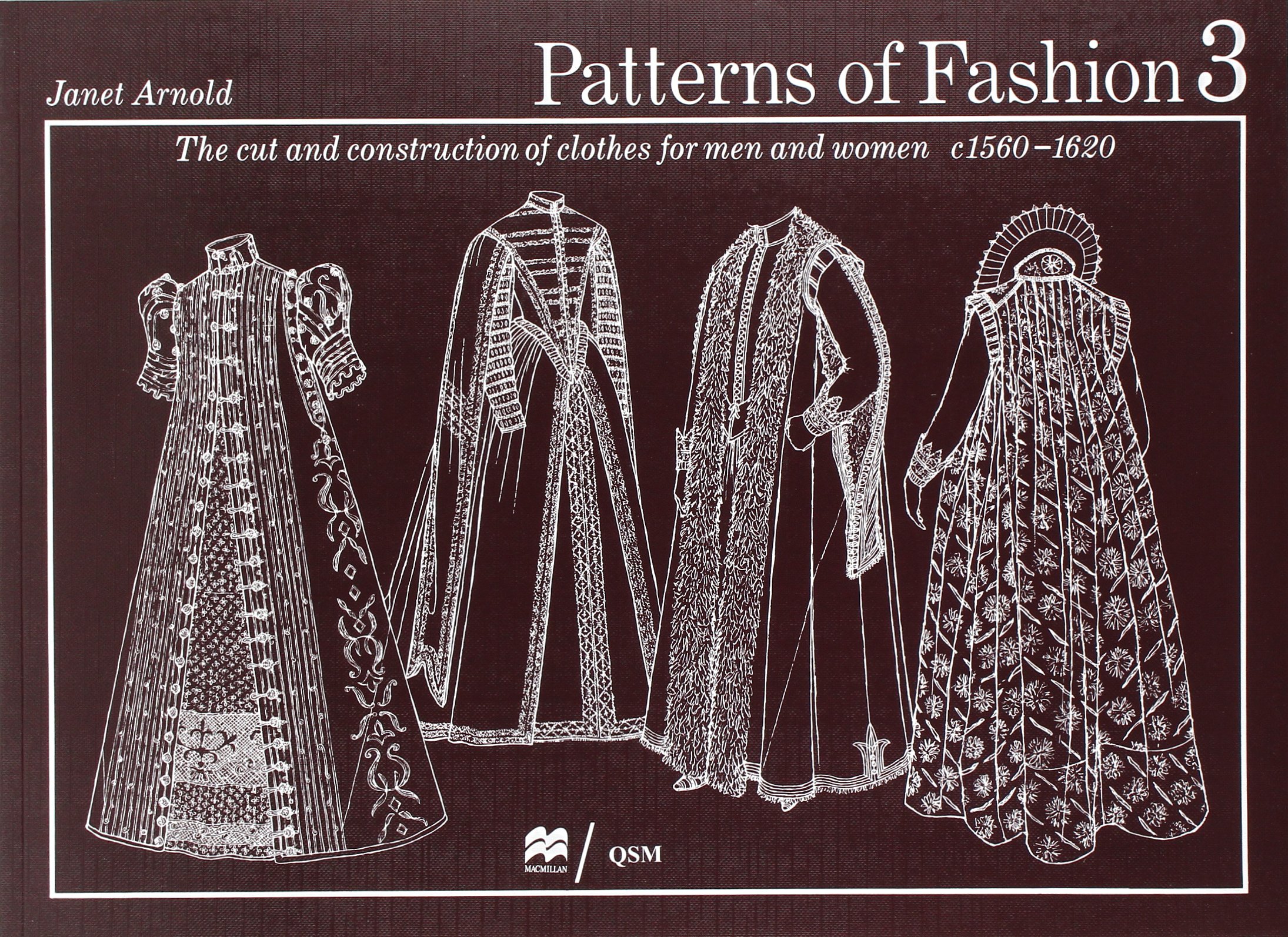Cubierta de Patterns of Fashion 3: The Cut and Construction of Clothes for Men and Women c. 1560-1620