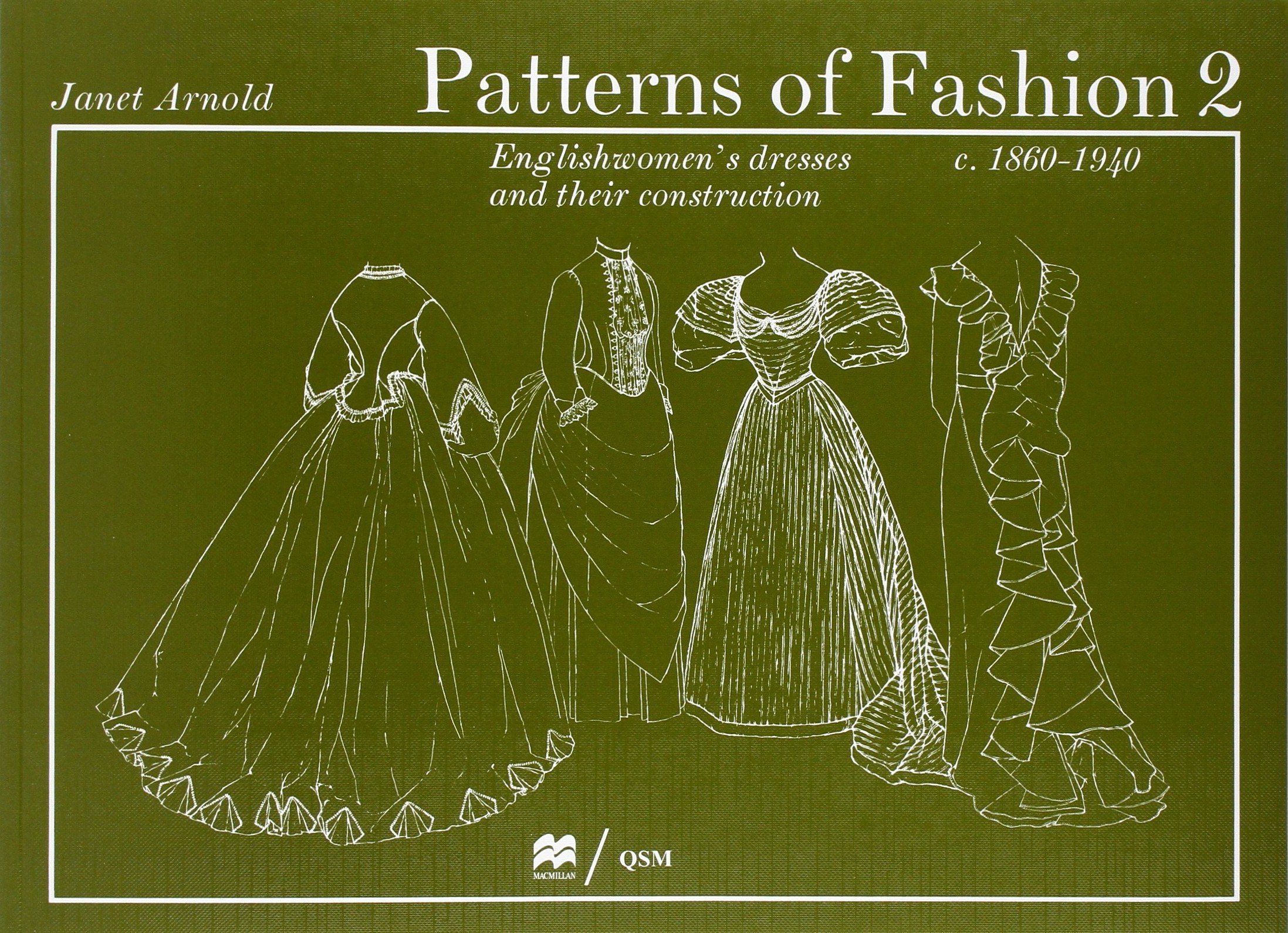 Cubierta de Patterns of Fashion 2: Englishwomen's Dresses and Their Construction c. 1860-1940