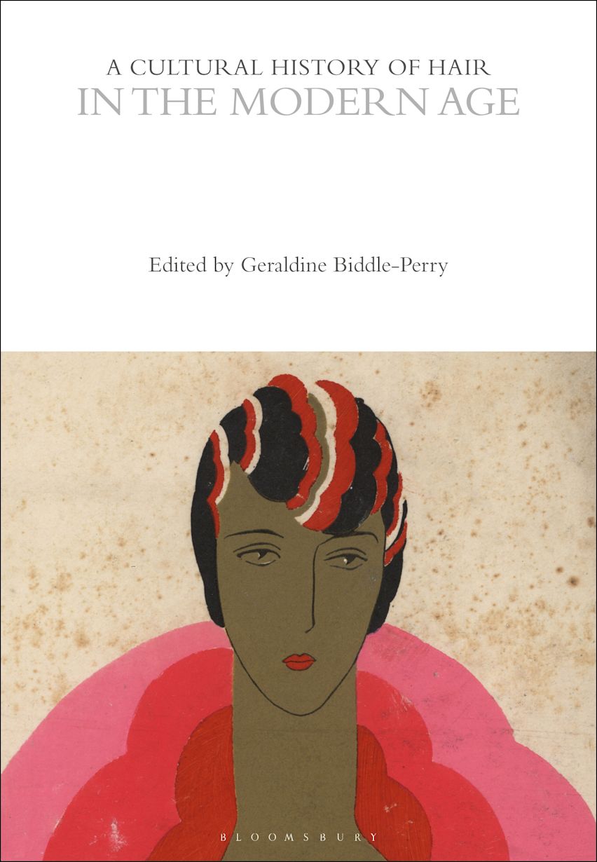 Cubierta de A Cultural History of Hair in the Modern Age
