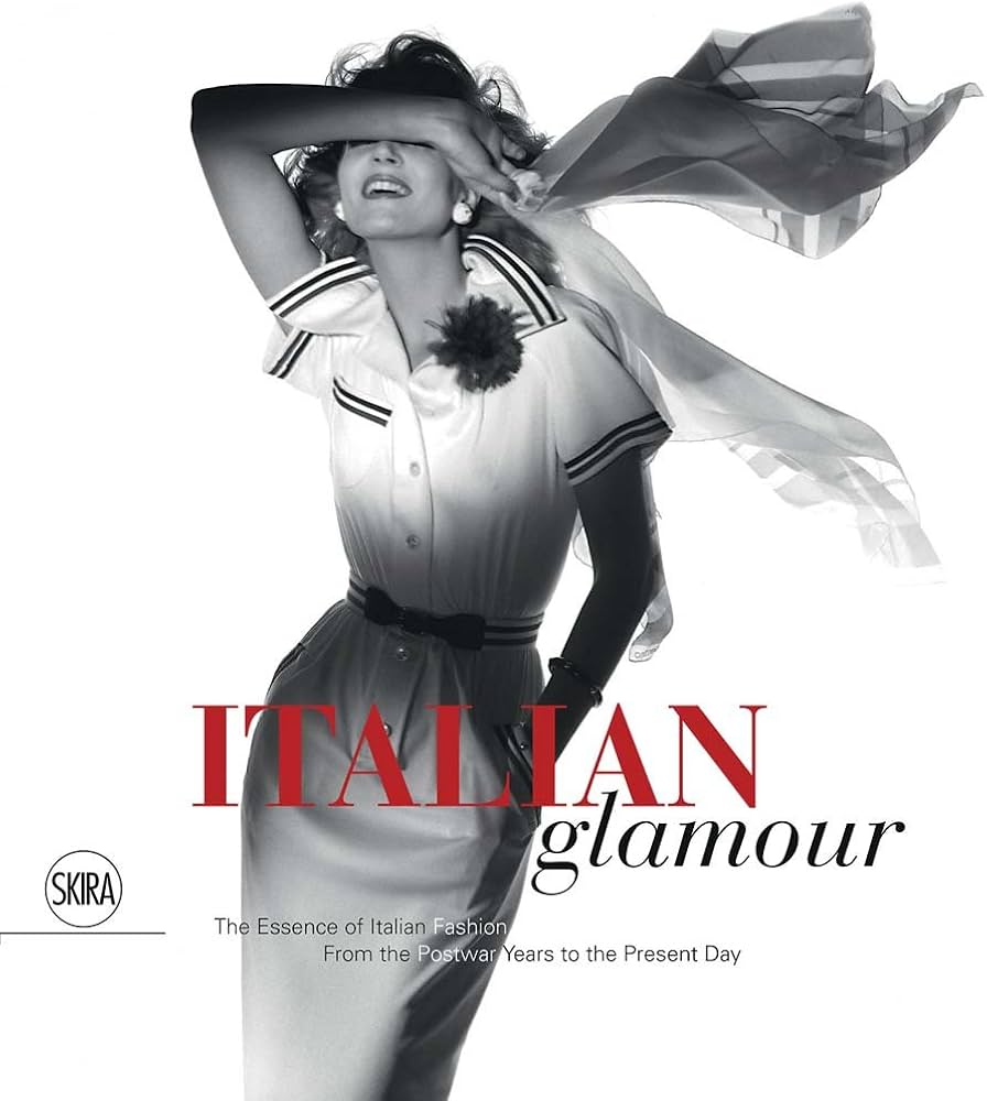 Cubierta de Italian Galmour. The essence of Italian Fashion from Postwar Years to the Present Day