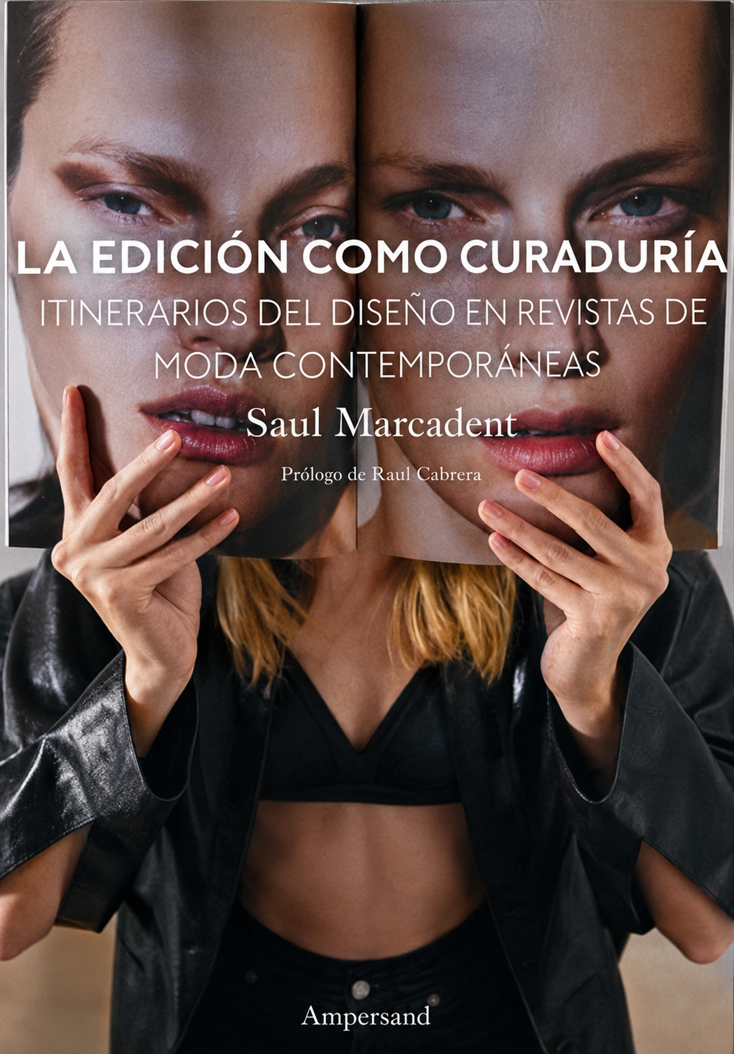 Cubierta de La edición como curaduría. Itinerarios del diseño en revistas de moda contemporáneas