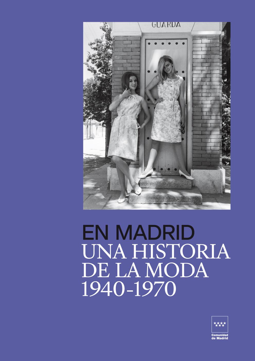 Cubierta de En Madrid. Una historia de la moda 1940-1970