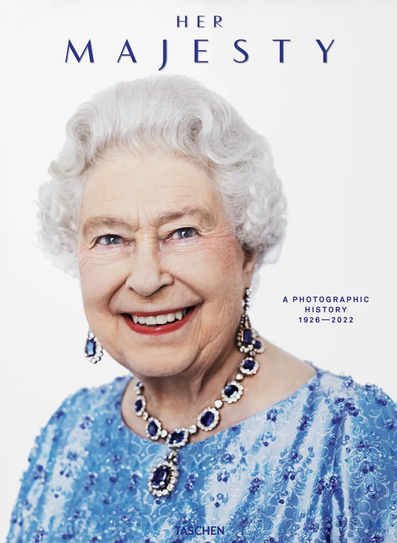 Cubierta de Her Majesty. A Photographic History 1926–Today