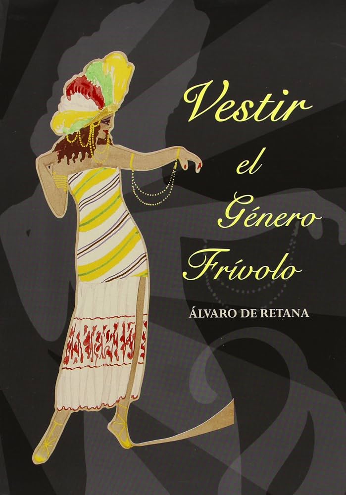 Cubierta de Vestir el Genero Frívolo, Alvaro de Retana