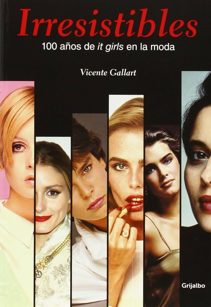 Cubierta de Irresistibles, 100 años de "it girls" en al moda