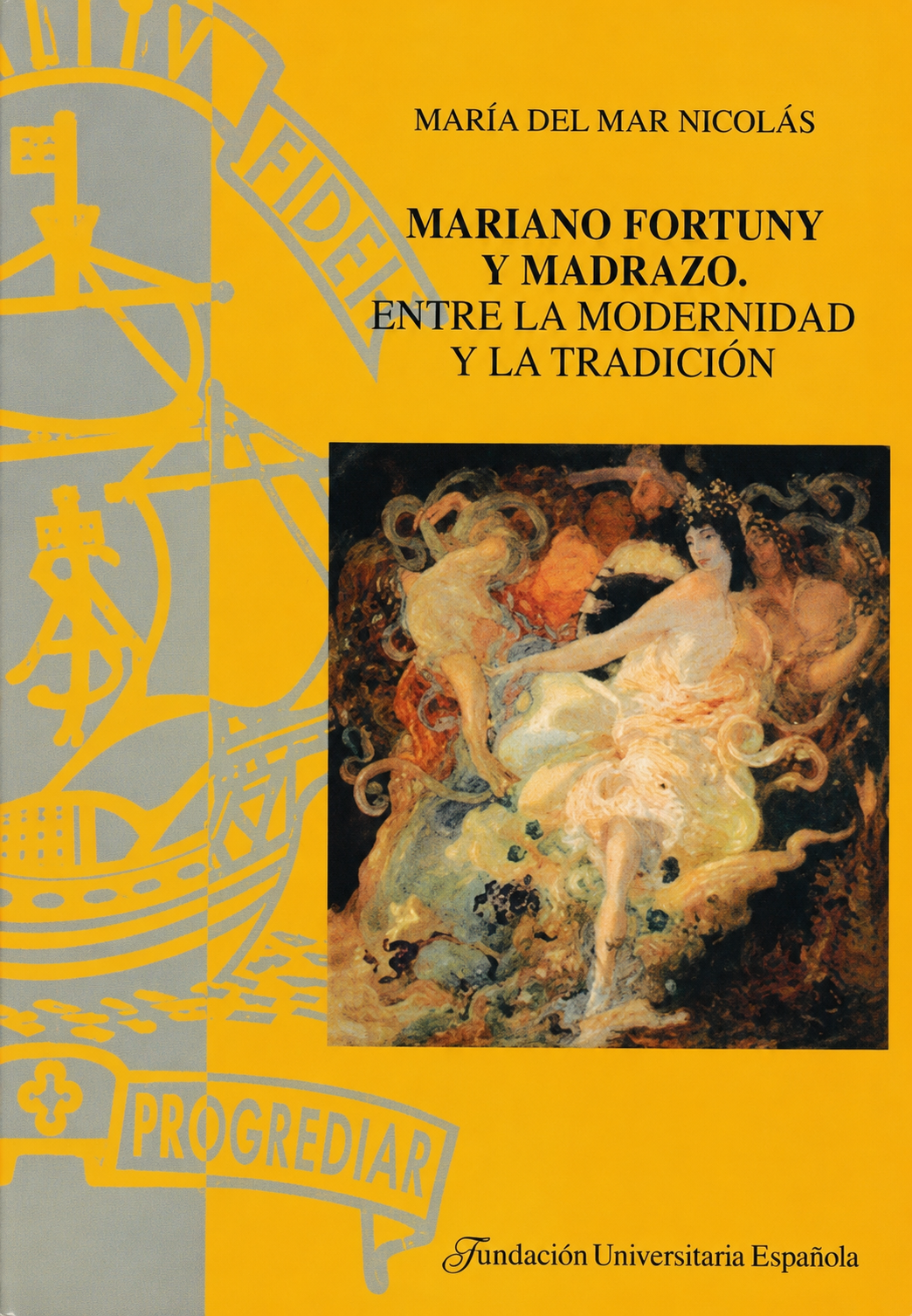 Cubierta de Mariano Fortuny y Madrazo. Entre la modernidad y la tradición