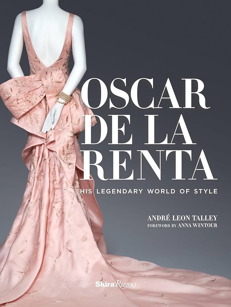 Cubierta de Oscar de la Renta. His Legendary World of Style
