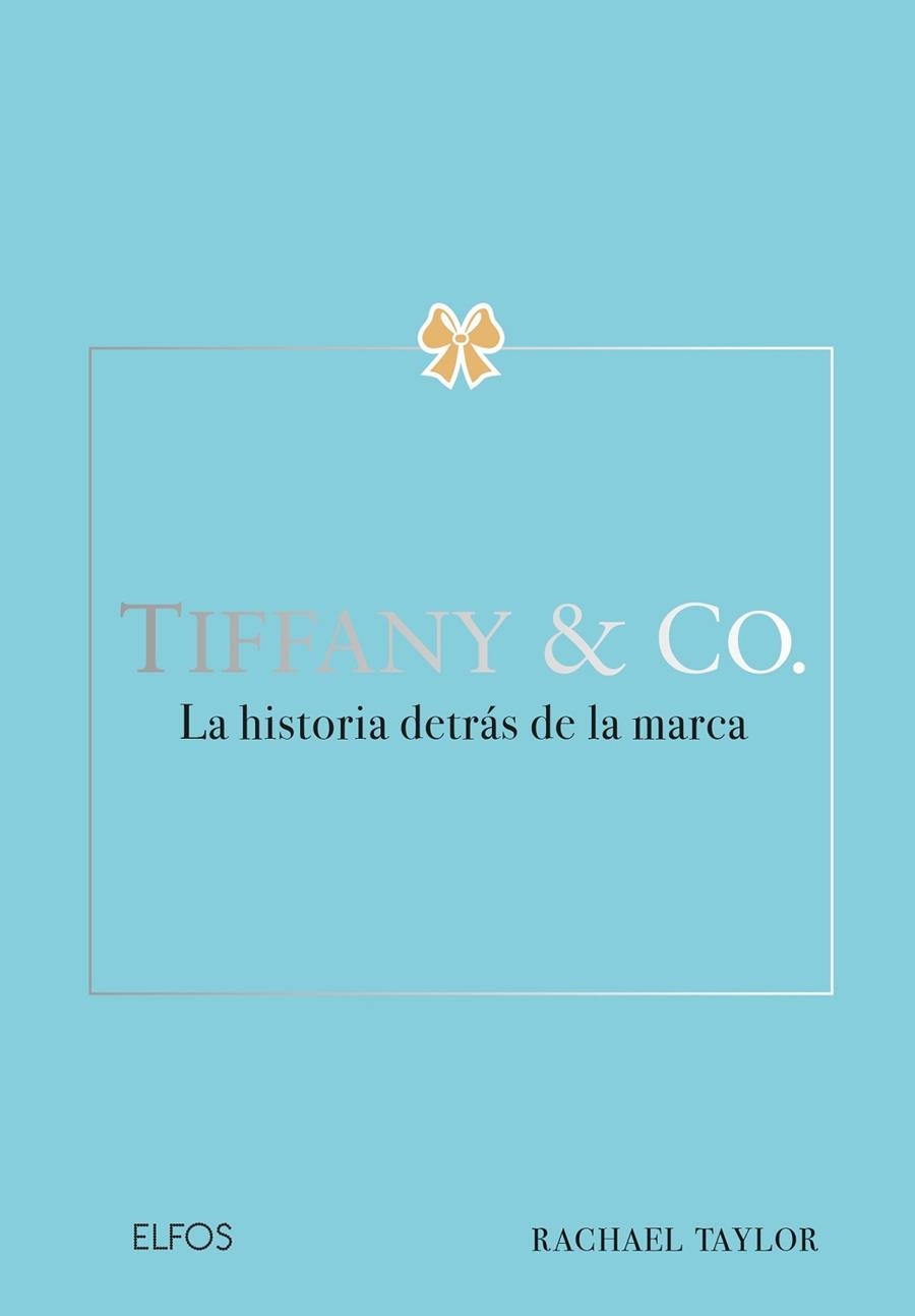 Cubierta de Tiffany & Co. La historia detrás de la marca