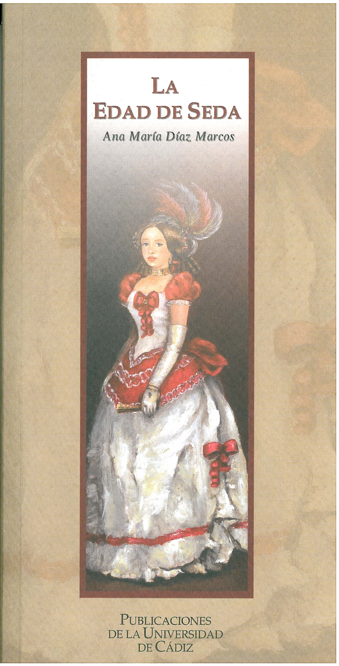 Cubierta de La Edad de Seda. Representaciones de la moda en la literatura española (1728-1926)