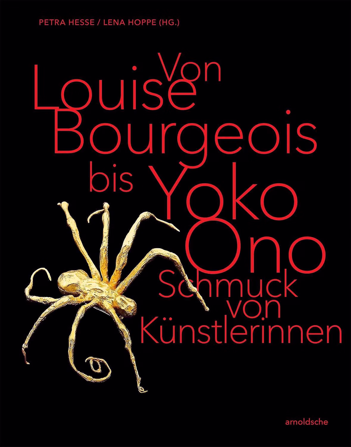 Cubierta de Von Louise Bourgeois bis Yoko Ono. Schmuck von Künstlerinnen / From Louise Bourgeois to Yoko Ono. Jewellery by Female Artists