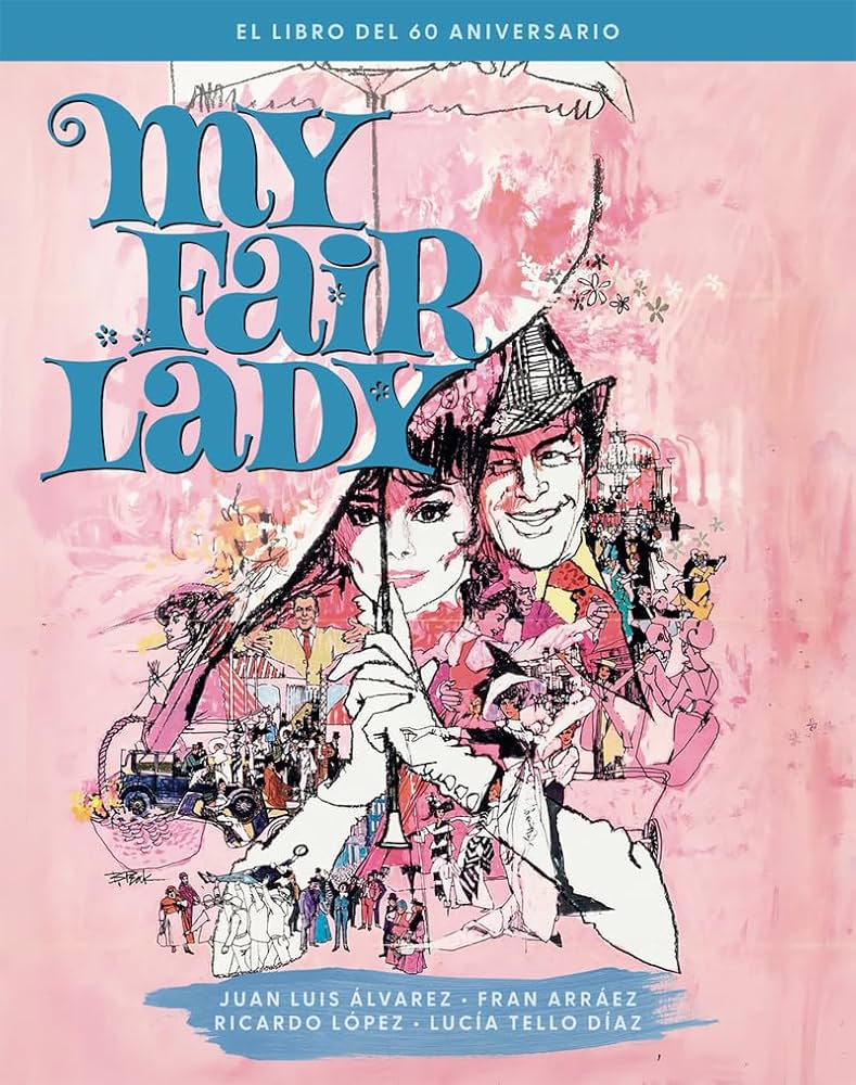 Cubierta de My Fair Lady. El libro del 60 aniversario