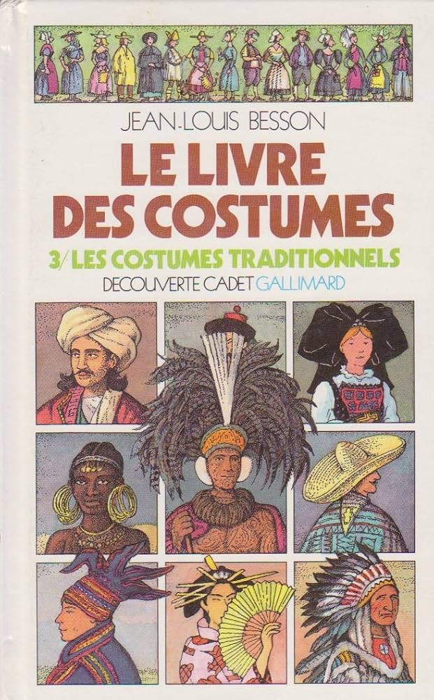 Cubierta de Le Livre des costumes. 3. Les costumes traditionnels